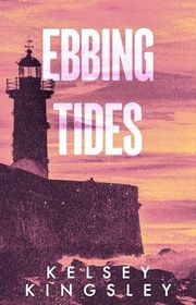 Book cover for "Ebbing Tides" by Kelsey Kingsley