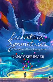 Book cover for "Eccentric Symmetries" by Nancy Connor Springer