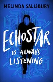 Book cover for "EchoStar" by Melinda Salisbury