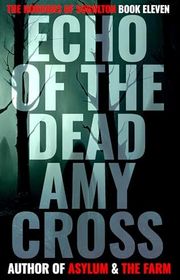 Book cover for "Echo of the Dead" by Amy Cross