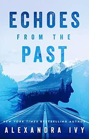 Book cover for "Echoes from the Past" by Alexandra Ivy