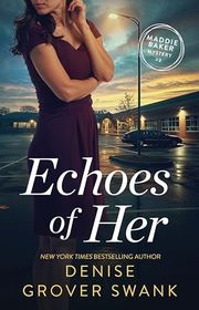 Book cover for "Echoes of Her" by Denise Grover Swank