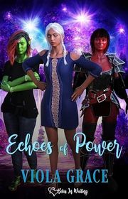 Book cover for "Echoes of Power" by Viola Grace