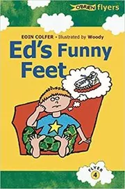 Book cover for "Ed's Funny Feet" by Eoin Colfer