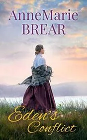 Book cover for "Eden's Conflict" by AnneMarie Brear