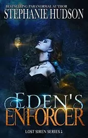 Book cover for "Eden's Enforcer" by Stephanie Hudson