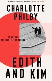 Book cover for "Edith & Kim" by Charlotte Philby