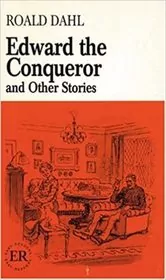 Edward the Conqueror and Other Stories