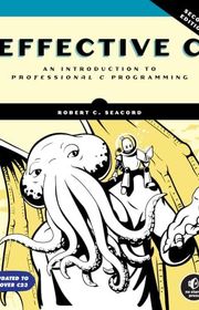 Book cover for "Effective C, 2nd Edition: An Introduction to Professional C Programming" by Robert C. Seacord