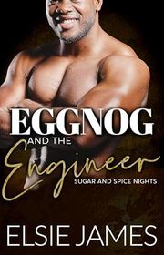 Book cover for "Eggnog and the Engineer" by Elsie James