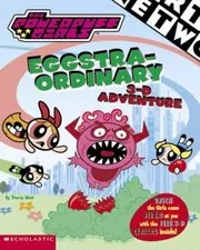 Book cover for "Eggstra-Ordinary 3-D Adventure" by Tracey West