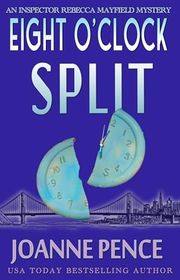 Book cover for "Eight O'Clock Split" by Joanne Pence