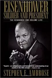 Book cover for "Eisenhower: Soldier and President" by Stephen E Ambrose