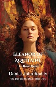 Book cover for "Eleanor of Aquitaine" by Daniel John Roddy