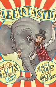 Book cover for "Elefantastic!" by Jane Yolen