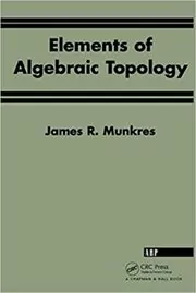 Book cover for "Elements Of Algebraic Topology" by James R. Munkres