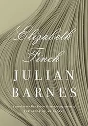 Book cover for "Elizabeth Finch" by Julian Barnes