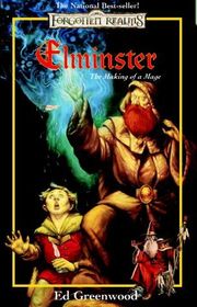 Book cover for "Elminster: The Making of a Mage" by Ed Greenwood