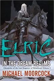 Book cover for "Elric in the Dream Realms" by Michael Moorcock