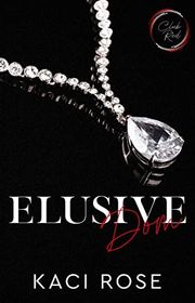 Book cover for "Elusive Dom" by Kaci Rose