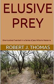 Book cover for "Elusive Prey" by Robert J Thomas