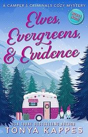 Book cover for "Elves, Evergreens, & Evidence" by Tonya Kappes