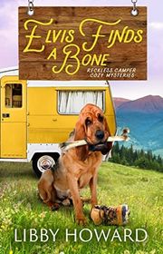 Book cover for "Elvis Finds A Bone" by Libby Howard