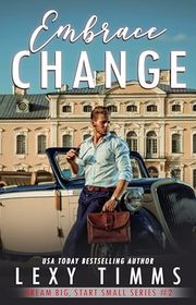 Book cover for "Embrace Change" by Lexy Timms