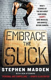 Book cover for "Embrace the Suck" by Stephen Madden