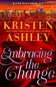 Book cover for "Embracing the Change" by Kristen Ashley
