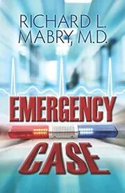 Book cover for "Emergency Case" by Richard L Mabry