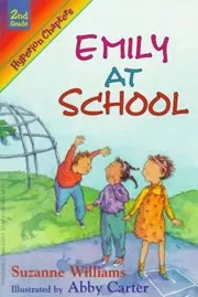 Book cover for "Emily at School" by Suzanne Williams
