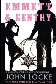 Book cover for "Emmett & Gentry" by John Locke