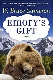 Book cover for "Emory's Gift" by W Bruce Cameron