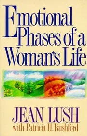 Book cover for "Emotional Phases of a Woman's Life" by Patricia H Rushford