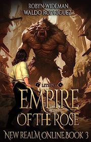 Book cover for "Empire of the Rose" by Robyn Wideman