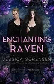 Book cover for "Enchanting Raven" by Jessica Sorensen