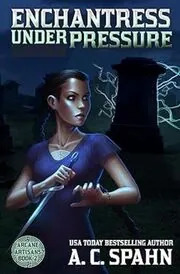 Enchantress Under Pressure