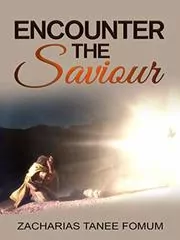Encounter The Saviour!