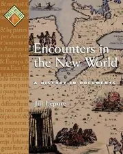 Encounters in the New World: A History in Documents