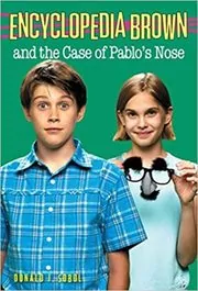 Encyclopedia Brown and the Case of Pablo's Nose