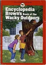 Book cover for "Encyclopedia Brown's Book of the Wacky Outdoors" by Donald J Sobol