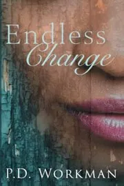Book cover for "Endless Change" by PD Workman