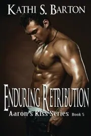 Book cover for "Enduring Retribution" by Kathi S Barton