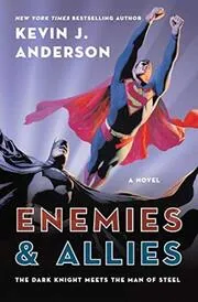 Book cover for "Enemies and Allies" by Kevin J Anderson
