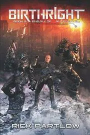 Book cover for "Enemy of My Enemy" by Rick Partlow