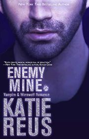 Book cover for "Enemy Mine" by Katie Reus