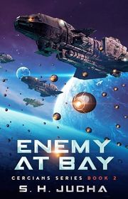 Book cover for "Enemy at Bay" by SH Jucha