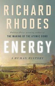 Book cover for "Energy: A Human History" by Richard Rhodes