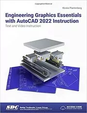 Book cover for "Engineering Graphics Essentials with AutoCAD 2022 Instruction" by Kirstie Plantenberg